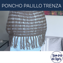 Cargar imagen en el visor de la galería, PATRÓN PONCHO PALILLO TRENZA
